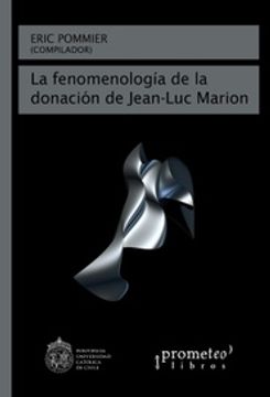 portada Fenomenologia de la Donacion de Jean-Luc Marion, la (in Spanish)