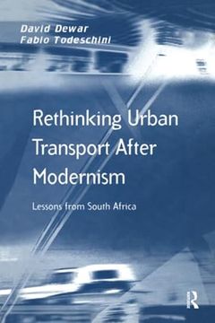 portada Rethinking Urban Transport After Modernism: Lessons from South Africa (en Inglés)