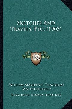 portada sketches and travels, etc. (1903) (in English)