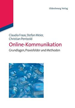 portada Onlinekommunikation: Grundlagen, Praxisfelder und Methoden: Grundlagen, Praxisfelder und Methoden: (en Alemán)