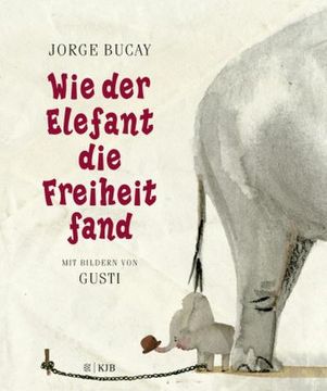 portada Wie der Elefant die Freiheit Fand (en Alemán)