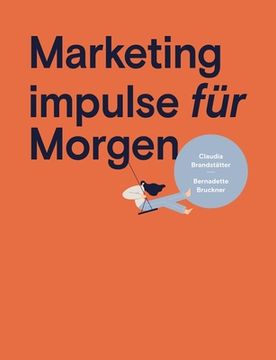 portada Marketing impulse für Morgen: Wer die richtigen Werkzeuge hat, kann so richtig erfolgreich sein. (en Alemán)