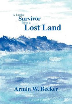 portada a lucky survivor from a lost land (en Inglés)