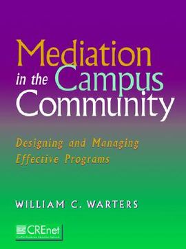 portada mediation in the campus community: designing and managing effective programs (en Inglés)