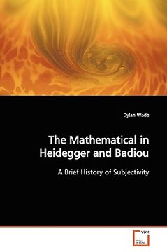 portada the mathematical in heidegger and badiou (en Inglés)