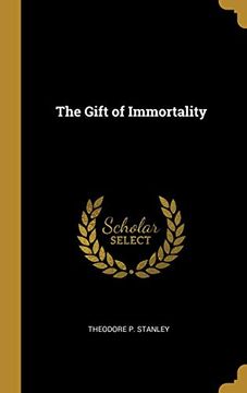 portada The Gift of Immortality (en Inglés)