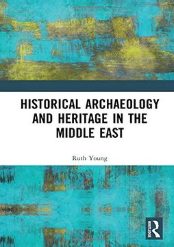 portada Historical Archaeology and Heritage in the Middle East (en Inglés)