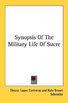 portada synopsis of the military life of sucre