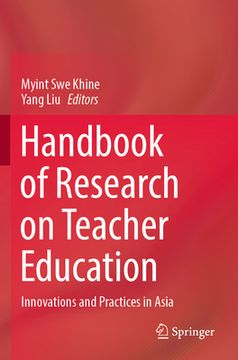 portada Handbook of Research on Teacher Education: Innovations and Practices in Asia (in English)