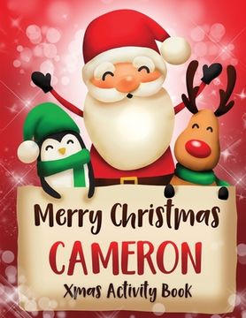 portada Merry Christmas Cameron: Fun Xmas Activity Book, Personalized for Children, perfect Christmas gift idea (en Inglés)