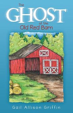 portada The Ghost of the Old Red Barn (en Inglés)