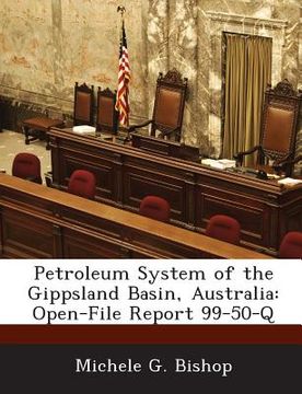 portada Petroleum System of the Gippsland Basin, Australia: Open-File Report 99-50-Q (en Inglés)