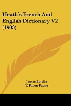 portada heath's french and english dictionary v2 (1903) (en Inglés)