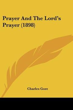 portada prayer and the lord's prayer (1898) (in English)