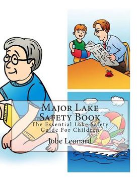 portada Major Lake Safety Book: The Essential Lake Safety Guide For Children (en Inglés)