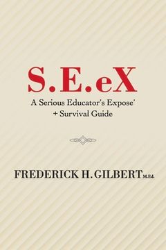 portada S.E.Ex: A Serious Educator's Ex-Pose' + Survival Guide Volume 1 (en Inglés)