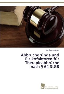 portada Abbruchgründe und Risikofaktoren für Therapieabbrüche nach § 64 StGB