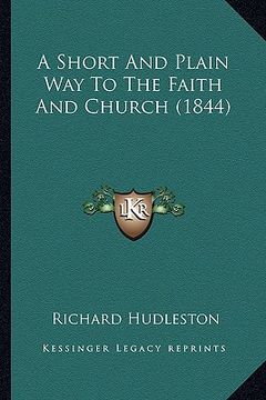 portada a short and plain way to the faith and church (1844) (en Inglés)