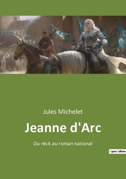 portada Jeanne d'Arc: Du récit au roman national (en Francés)