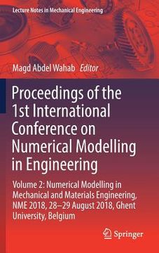 portada Proceedings of the 1st International Conference on Numerical Modelling in Engineering: Volume 2: Numerical Modelling in Mechanical and Materials Engin (en Inglés)