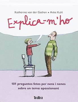 portada Explica-M'ho: 101 Preguntes Fetes per Nens i Nenes Sobre un Tema Apassionant (in Spanish)