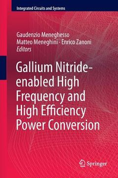 portada Gallium Nitride-Enabled High Frequency and High Efficiency Power Conversion (en Inglés)