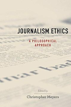 portada Journalism Ethics: A Philosophical Approach (Practical and Professional Ethics) (Prac Prof Ethic) (en Inglés)