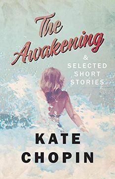 portada The Awakening, and Selected Short Stories (in English)