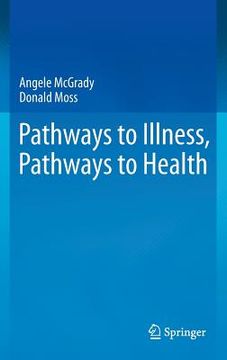 portada Pathways to Illness, Pathways to Health (en Inglés)