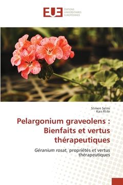 portada Pelargonium graveolens: Bienfaits et vertus thérapeutiques (en Francés)
