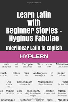 portada Learn Latin With Beginner Stories - Hyginus Fabulae: Interlinear Latin to English (Learn Latin With Interlinear Stories for Beginners and Advanced Readers) 