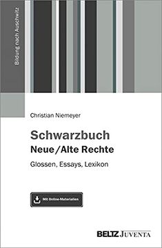 portada Schwarzbuch Neue / Alte Rechte: Glossen, Essays, Lexikon. Mit Online-Materialien (Bildung Nach Auschwitz, 1) (en Alemán)
