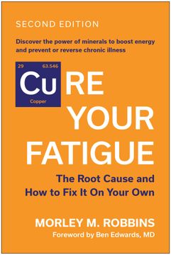 Cure Your Fatigue, Second Edition: The Root Cause and How to Fix It On Your Own (en Inglés)