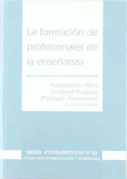 portada La Formación de Profesionales de la Enseñanza (Investigación y Enseñanza. Serie Fundamentos)
