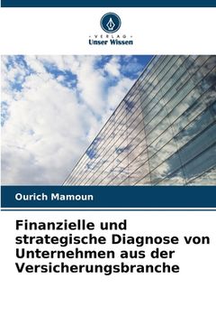 portada Finanzielle und strategische Diagnose von Unternehmen aus der Versicherungsbranche (en Alemán)