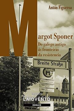 portada MARGOT SPONER.: Do galego antigo ás fronteiras da resistenc