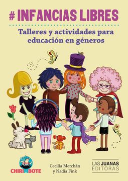 portada Infancias Libres. Talleres y Actividades Para Educacion de Generos (in Spanish)