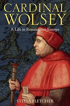 portada Cardinal Wolsey: A Life in Renaissance Europe (en Inglés)