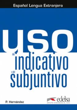 portada Uso del Indicativo y el Subjuntivo (in Spanish)
