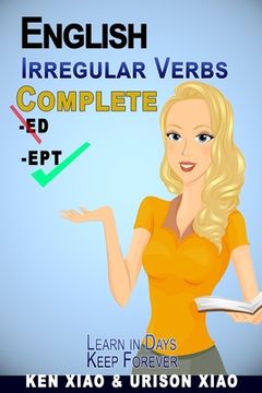 portada English Irregular Verbs Complete: Learn in Days, Keep Forever (en Inglés)