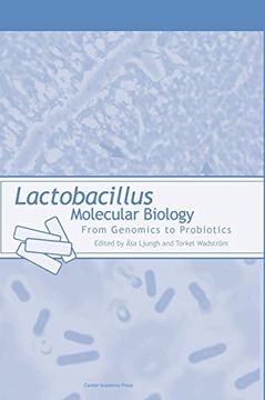 portada Lactobacillus Molecular Biology: From Genomics to Probiotics (en Inglés)