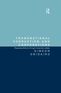 portada Transnational Corruption and Corporations: Regulating Bribery Through Corporate Liability (en Inglés)