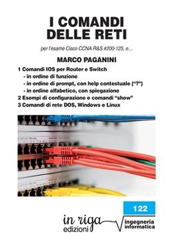 portada I comandi delle reti: Per l'esame Cisco CCNA v6 R&S #200-125 (en Italiano)