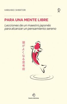 portada Para una Mente Libre: Lecciones de un Maestro Japonés Para Alcanzar un Pensamiento Sereno