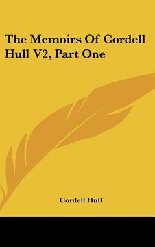 portada the memoirs of cordell hull v2, part one (en Inglés)