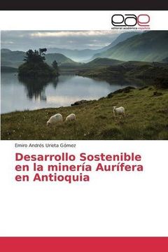 portada Desarrollo Sostenible en la minería Aurífera en Antioquia