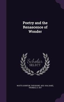 portada Poetry and the Renascence of Wonder (en Inglés)