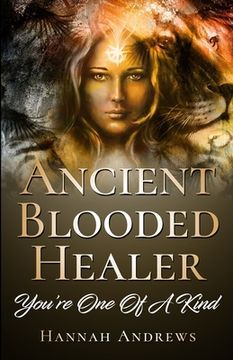 portada Ancient Blooded Healer: You're One Of A Kind (en Inglés)