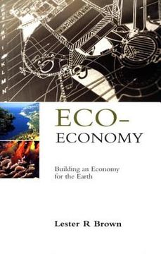 portada eco-economy: building an economy for the earth (in English)