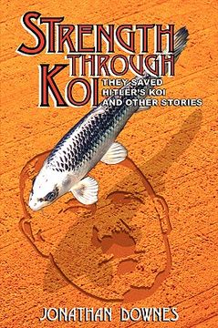 portada strength through koi - they saved hitler's koi and other stories (in English)